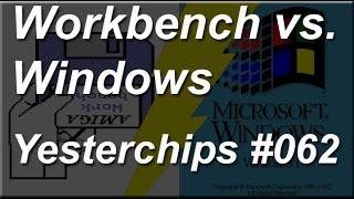 MIGs Yesterchips - Folge #062 Workbench vs. Windows