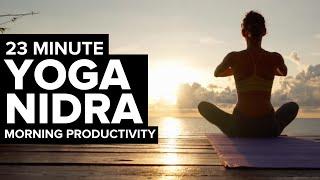 Morning Yoga Nidra Meditation for a PRODUCTIVE DAY