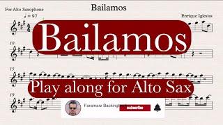 Bailamos - Enrique Iglesias | Play along for Alto Saxophone