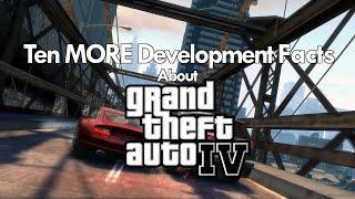 10 More Facts About Grand Theft Auto IV's Development