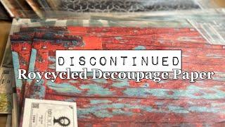 Discontinued...Roycycled Decoupage Papers