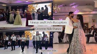 Vinnay and Urvi's Reception Grooms Side Dance | September 2024