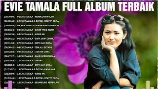 Lagu Terbaik Evie Tamala Full Album  Lagu Dangdut Lawas Terpopuler  Tembang Kenangan