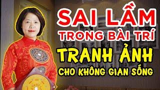 Bỏ ngay kẻo hối không kịp những sai lầm sau đây khi bài trí tranh ảnh cho không gian sống