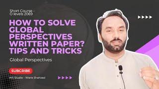 How to solve Global Perspectives' written paper? | GP 0457 IGCSE/O Level | 2069/1 | Component 1