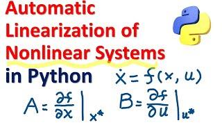 Automatic Linearization of Nonlinear Systems in Python - Control Engineering Tutorials