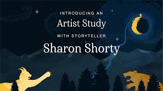 Explore our new Artist Study with Storyteller Sharon Shorty