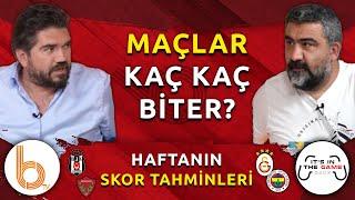 Haftanın Skor Tahminleri | Beşiktaş - Hatayspor | Galatasaray - Fenerbahçe
