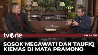 Pramono Sebut Megawati dan Taufiq Kiemas Mempengaruhi Hidupnya | One on One tvOne