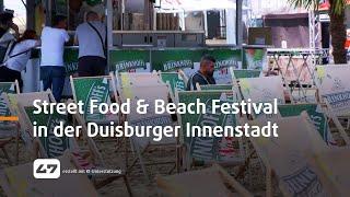 STUDIO 47 .live | STREET FOOD & BEACH FESTIVAL IN DER DUISBURGER INNENSTADT