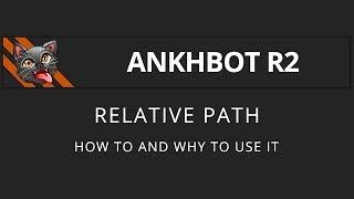 [AnkhBot Tutorial] How to and Why to use Relative Path (Streamlabs Chatbot)