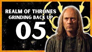 THE GRIND (REALM OF THRONES #5 Bannerlord Mod Gameplay Let's Play)
