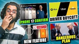 iPhone 17 Design, One Plus Action button, Ola Uber Boycott, Threat in Flight Toilet, UK Warns Europe