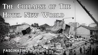 The Collapse Of The Hotel New World | A Short Documentary | Fascinating Horror