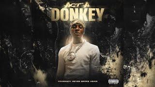 [FREE] NBA Youngboy Loop Kit - "ACT A DONKEY" (Aggressive, Baton Rouge, Unique)