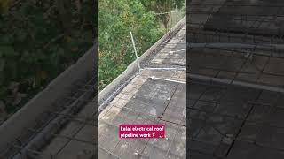 kalai electrical roof pipeline work #construction #tamilmusic #home #music #constrcution