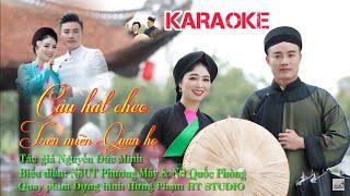 KARAOKE CÂU HÁT CHÈO TRÊN QUÊ HƯƠNG QUAN HỌ // SONG CA CÙNG NSUT PHƯƠNG MÂY.