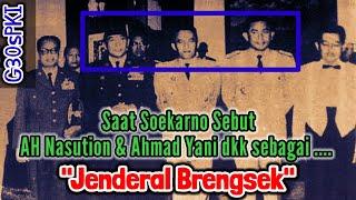 PROVOKASI DN AIDIT KE SOEKARNO TERHADAP SEBARISAN JENDERAL TNI AD TERUTAMA AH NASUTION & AHMAD YANI