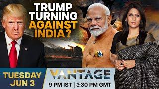 LIVE: Top Trump Official Claims India "Rubbing US the Wrong Way" | Vantage with Palki Sharma | N18G