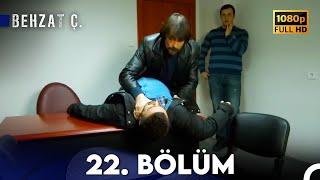 Behzat Ç. - 22. Bölüm HD