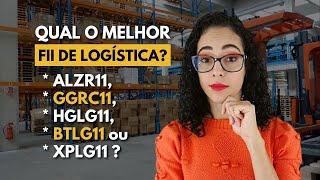 ALZR11, GGRC11, HGLG11, BTLG11 ou XPLG11 – Qual o melhor fundo imobiliário de logística