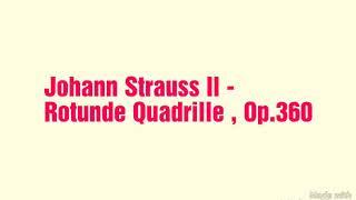 Rotunde Quadrille , Op.360