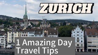 ZURICH One day Detailed Travel Itinerary