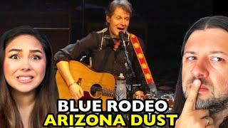 BLUE RODEO Arizona Dust | REACTION