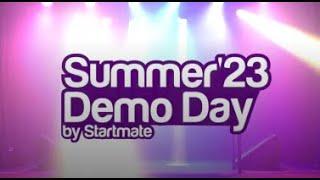 Startmate Summer'23 Demo Day - Highlights