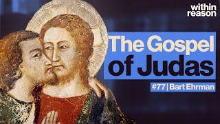 The Lost Gospel of Jesus' Betrayer - What is the Gospel of Judas?