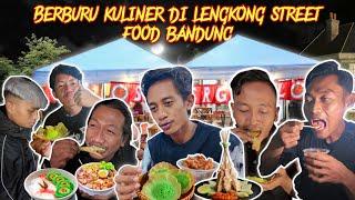 BERBURU KULINER DI LENGKONG STREETFOOD BANDUNG MALAM HARI