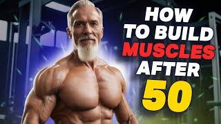 The Best Tips For Building Muscles After 50! And A complete Guide l FitFatherProject