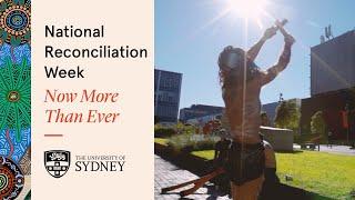 National Reconciliation Week: Now More Than Ever.