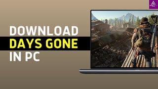 How to Download Days Gone in PC/Laptop 2024 (Simple Guide)