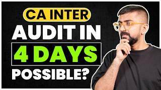 How to Cover CA Inter Audit in Just 3-4 Days: Complete Strategy | Neeraj Arora