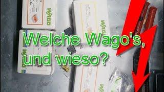 [ELEKTRO] Welche Wago Klemmen nutze ich, und warum?