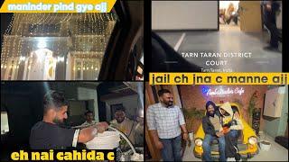 jail ch chalyea c manna ajj | maninder pind gye ajj | dhillonpreet vlogs