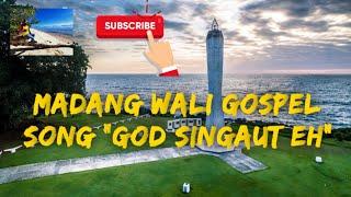 Madang Wali Gospel Song - God Singaut eh