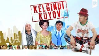 Kelgindi kuyov (o'zbek film) | Келгинди куёв (узбекфильм)