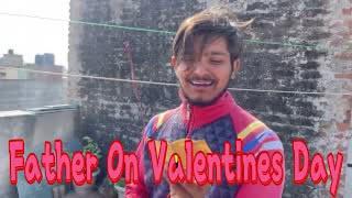 Father On Valentines Day - Jay Kumawat