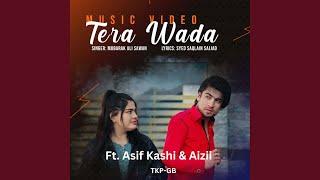 Tera Wada (Urdu Gazal) (feat. Mubarak Ali Sawan, Asif Kashi & Aizii)