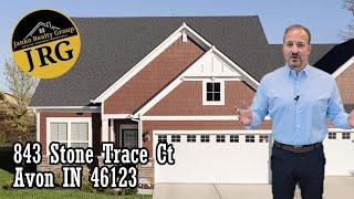 Just Listed 843 Stone Trace Ct, Avon IN 46123! $382,500