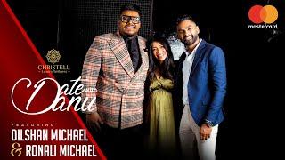 DATE WITH DANU | Dilshan Michael & Ronali Michael