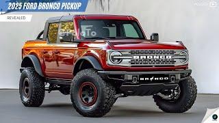 2025 Ford Bronco Pickup Revealed - Another variant of the legendary Bronco!