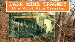 Darr Mine Tragedy: Pennsylvania's Worst Mining Disaster