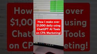 How I make over $1,000 daily using ChatGPT AI Tools on CPA Marketing all passive income