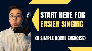 Start here for easier singing (a simple vocal exercise) | Ep. 166