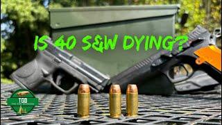 Is 40 S&W Dying? | Why It May Be and Why It Shouldn’t