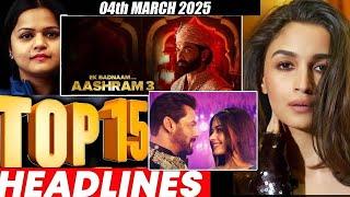 Top 15 Big News of Bollywood | 4th MARCH 2025 | Salman Khan , Ramayana, Sunny Deol