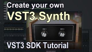 VST3 SDK Tutorial: Create your own VST3 Synth plug-in